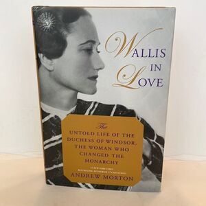 Wallis In Love, the‎ story of love and the monarchy